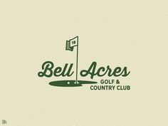 the logo for bell acres golf and country club, with a flag on it