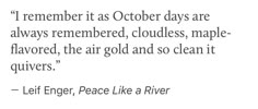 an image of a quote from the poem, i remember it as october days are always remembers