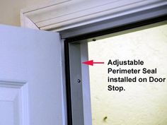 an open door with instructions on how to install the seal and stop it's opening