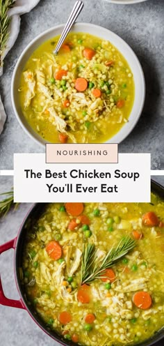 the best chicken soup you'll ever eat is shown in two bowls with spoons