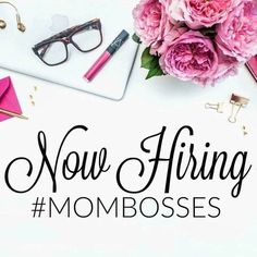 pink flowers and glasses on top of a white background with the words now hiring mombosses