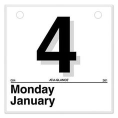 a sign that says monday january 4, with the number four in black and white