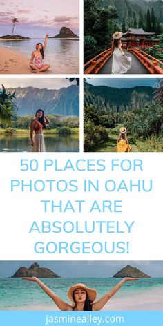 four pictures with the words 50 places for photos in oahuu that are absolutely gorgeous