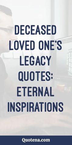 Deceased Loved One's Legacy Quotes: Eternal Inspirations - Draw inspiration from the eternal legacy of a deceased loved one with these profound quotes. They celebrate the lessons, love, and enduring influence they've had on our lives, offering a way to keep their memory vibrant and alive. Click on the link to read more and cherish their everlasting impact. Every Picture Tells A Story Quotes, Those We Love Never Truly Leave Us, Legacy Quotes Family, Quotes About Legacy, Dedication Quotes, Decision Quotes