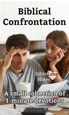 a man and woman sitting at a table in front of a calculator with the words biblical confrontation on it