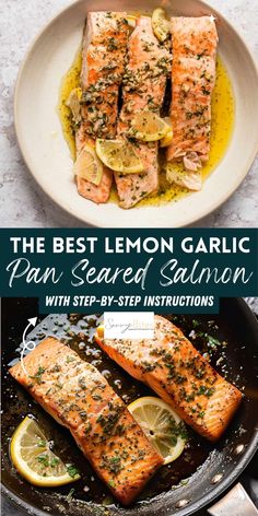 the best lemon garlic pan seared salmon with step - by - step instructions