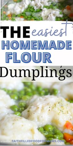 the easy homemade flour dumplings recipe is made with peas, carrots and other vegetables