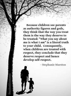 the silhouette of a man and child standing next to a tree with a quote on it that reads, because children see parents as authority figures and god