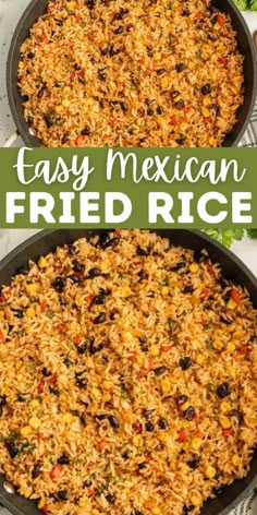 mexican fried rice in a skillet with the words easy mexican fried rice