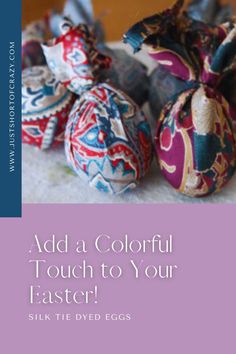 an image of colorful easter eggs with the words, add a colorful touch to your easter