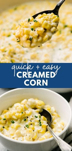 a spoon full of creamed corn with the words quick and easy cremed corn