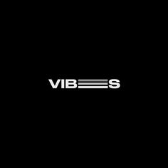 a black background with the word vibes written in white