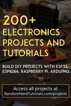 the front cover of an electronic project with text overlaying it that reads 200 electronics projects and tutors build diy projects with esp86, rasberry pi arduino