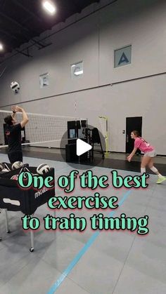 two people playing volleyball in a gym with the words one of the best exercise to train thing