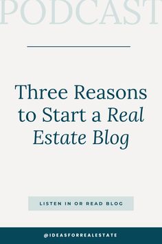 the title for three reasons to start a real estate blog