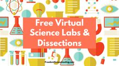 the words free virtual science labs and dissections are in front of an image of