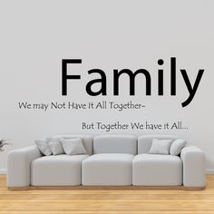 Image of Family We may not have it all together but together we have it all Wall Decal Quote Mural, Family Wall Quotes, Tree Wall Decals, Our Family Tree, Family Wall Decals, Family Tree Wall Decal, Family Story, Create Your Own Quotes, Family Car Decals