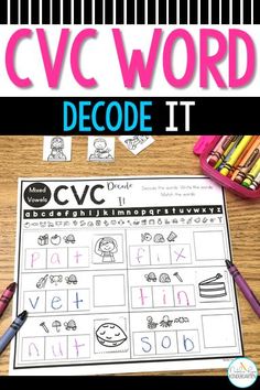 the cvc word decode it printable worksheet with pencils and crayons