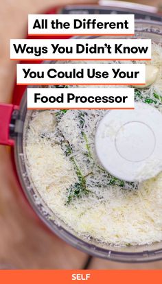 a food processor with the words all the different ways you didn't know you could use your food processor