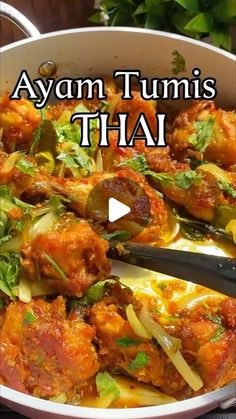 a pan filled with food and the words, ayann tumi thai