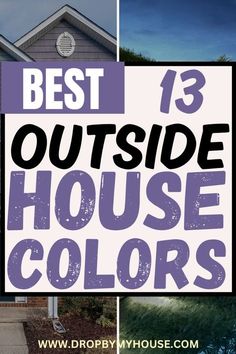 the words best outside house colors are shown