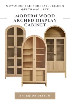 the modern wood arched display cabinet is shown in three different colors and sizes, including beige