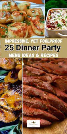 the 25 dinner party menus are ready to be eaten and served in different dishes