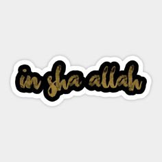 i'm in shadalh sticker on a white background with gold lettering