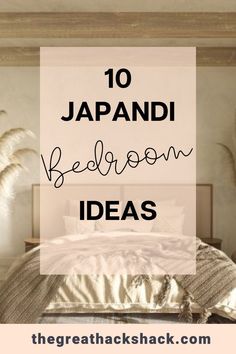 a bed with the words 10 japan bedroom ideas in black and white overlays