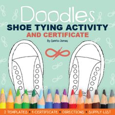 a pair of shoes with the words doodles shoe tying activity and certificate