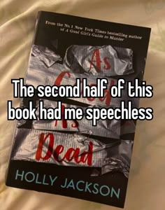 the second half of this book had me speechless by holly jackson on his bed