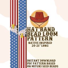 an american flag with the words hat band, loom pattern native inspired 20 - 21 long