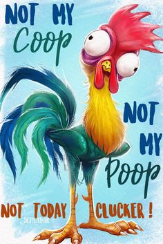 a painting of a rooster with the words not my coop, not my poop