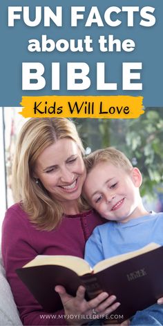 a woman and boy reading a book together with text overlay that reads fun fact about the bible kids will love