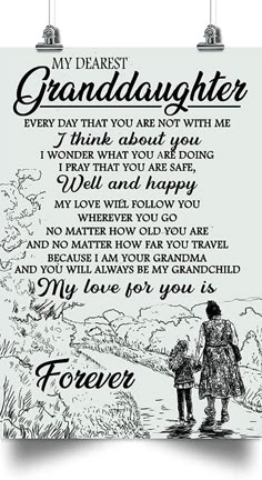 a poster with the words, my dearest granddaughter