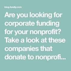 a quote that says are you looking for corporate funding?