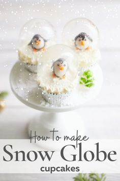 how to make snow globe cupcakes for christmas or new year's eve