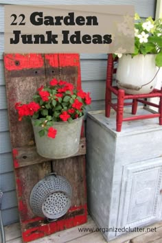 an old door is used as a planter with flowers in it and the words, 22 garden junk ideas