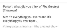 the text on the tweet reads, person what did you think of the greatest showman?