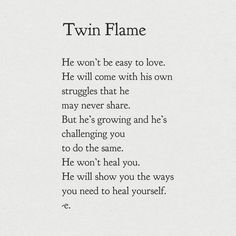 a poem written in black and white with the words'twin flame'on it