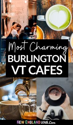 the most charming burlington vf cafes in england, with text overlaying