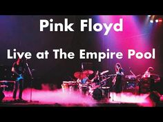 the pink floyd band live at the empire pool in london, england on their tour