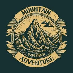 a mountain badge with the words explore adventure written in gold on a black background illustration