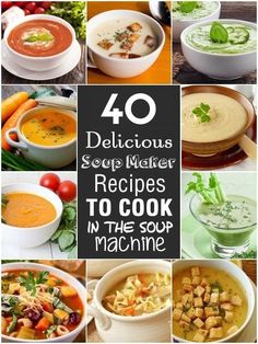 30 delicious soup maker recipes to cook in the soup machine