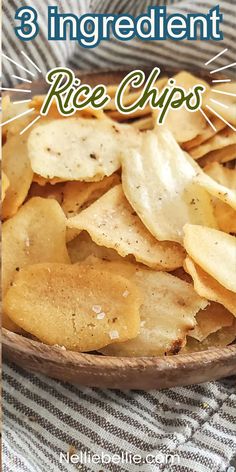 three ingredient rice chips in a wooden bowl with text overlay reading 3 ingredients for rice chips