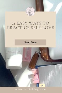 the words, 31 easy ways to practice self - love read now