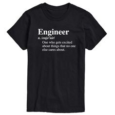 Engineers will get a kick out of this fun graphic tee. Engineers will get a kick out of this fun graphic tee. Crewneck Short sleevesFABRIC & CARE Cotton, polyester Machine wash Imported Color: Black. Gender: male. Age Group: adult. Engineer Definition, Graphic Material, Cool Graphic Tees, Pattern Graphic, Big & Tall, This Man, Everyday Look, Graphic Tee, Age Group