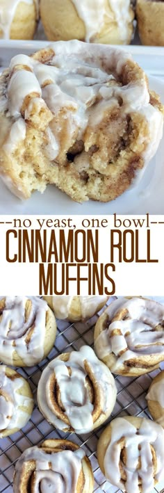 cinnamon roll muffins on a cooling rack with the words, no yeast one bowl cinnamon roll muffins