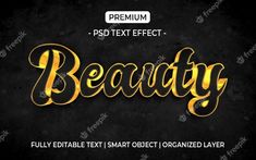 the text beauty is written in gold letters on a black background with an elegant effect