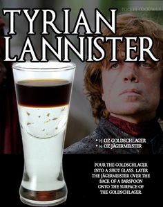 the tyran lannister poster with a shot glass full of liquid next to it